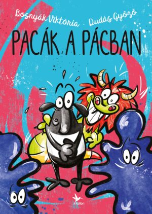 Bosnyák Viktória - Dudás Győző: Pacák a pácban