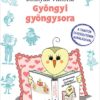 Bosnyák Viktória: Gyöngyi gyöngysora Bosnyák Viktória: Gyöngyi gyöngysora