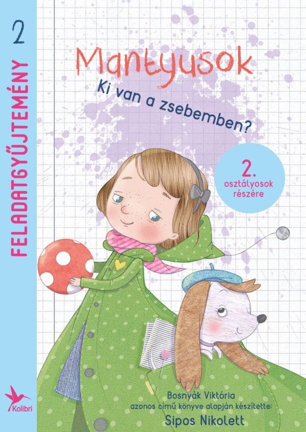 Sipos Nikolett Tímea: Mantyusok II - Ki van a zsebemben feladatgyűjtemény, 2. osztályosok részére