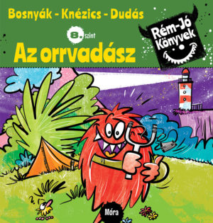 Bosnyák Viktória - Csájiné Knézics Anikó - Dudás Győző: Az orrvadász