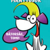 mantyusok_batorsag_tomi_B1 Mantyusok Bátorság Tomi